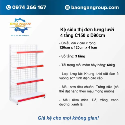 Kệ siêu thị đơn lưng lưới 4 tầng Cao 150cm Dài 90cm