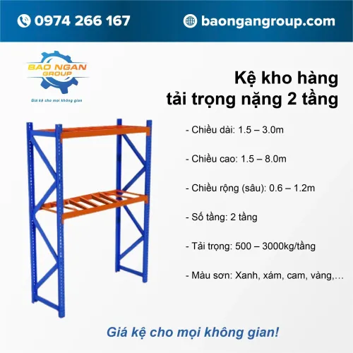 Kệ kho hàng tải trọng nặng 2 tầng