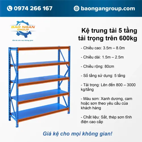 Kệ hạng nặng 5 tầng tải trọng trên 600kg