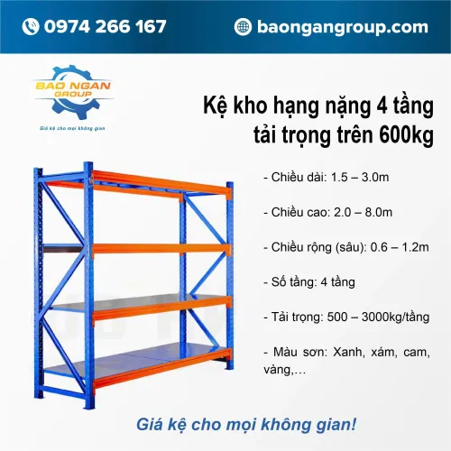 Kệ kho hạng nặng 4 tầng tải trọng trên 600kg